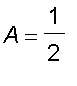 A = 1/2