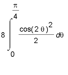 8*int(cos(2*theta)^2/2,theta = 0 .. Pi/4)