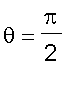 theta = Pi/2