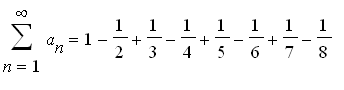 sum(a[n],n = 1 .. infinity) = 1-1/2+1/3-1/4+1/5-1/6...