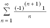 sum((-1)^(n+1)*1/n,n = 1 .. infinity)