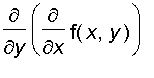 diff(diff(f(x,y),x),y)