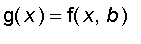 g(x) = f(x,b)