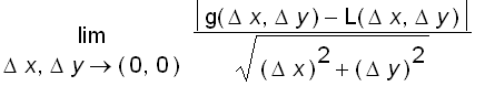 limit(abs(g(Delta*x,Delta*y)-L(Delta*x,Delta*y))/sq...