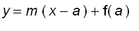 y = m*(x-a)+f(a)