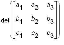 det(MATRIX([[a[1], a[2], a[3]], [b[1], b[2], b[3]],...