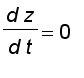 d*z/(d*t) = 0