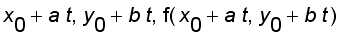 x[0]+a*t, y[0]+b*t, f(x[0]+a*t,y[0]+b*t)