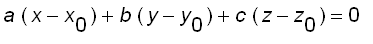 a*(x-x[0])+b*(y-y[0])+c*(z-z[0]) = 0