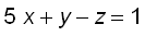 5*x+y-z = 1