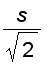 s/sqrt(2)