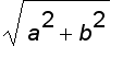 sqrt(a^2+b^2)