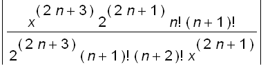 abs(x^(2*n+3)*2^(2*n+1)*n!*(n+1)!/(2^(2*n+3)*(n+1)!...