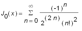 J[0](x) = sum((-1)^n/(2^(2*n)*n!^2),n = 0 .. infini...