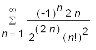 sum((-1)^n*2*n/(2^(2*n)*n!^2),n = 1 .. infinity)