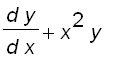 d*y/(d*x)+x^2*y