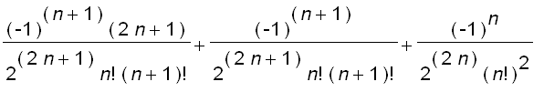 (-1)^(n+1)*(2*n+1)/(2^(2*n+1)*n!*(n+1)!)+(-1)^(n+1)...