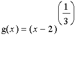 g(x) = (x-2)^(1/3)