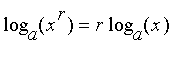 log[a](x^r) = r*log[a](x)