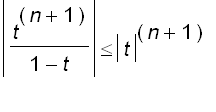abs(t^(n+1)/(1-t)) <= abs(t)^(n+1)