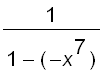 1/(1-(-x^7))