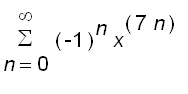 sum((-1)^n*x^(7*n),n = 0 .. infinity)