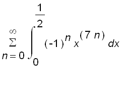 sum(int((-1)^n*x^(7*n),x = 0 .. 1/2),n = 0 .. infin...
