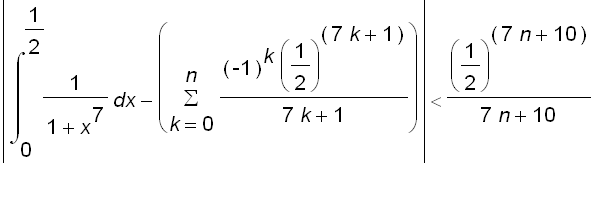 abs(int(1/(1+x^7),x = 0 .. 1/2)-sum((-1)^k*(1/2)^(7...