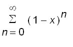 sum((1-x)^n,n = 0 .. infinity)