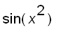 sin(x^2)