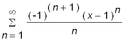 sum((-1)^(n+1)*(x-1)^n/n,n = 1 .. infinity)