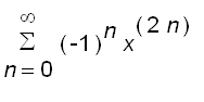 sum((-1)^n*x^(2*n),n = 0 .. infinity)