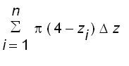 sum(Pi*(4-z[i])*Delta*z,i = 1 .. n)