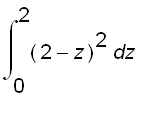 int((2-z)^2,z = 0 .. 2)